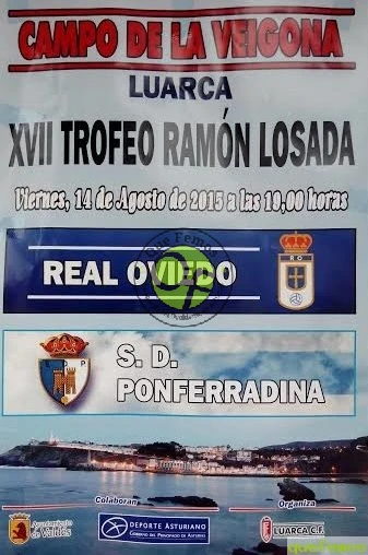 XVII Trofeo Ramón Losada en Luarca: Real Oviedo-S.D.Ponferradina