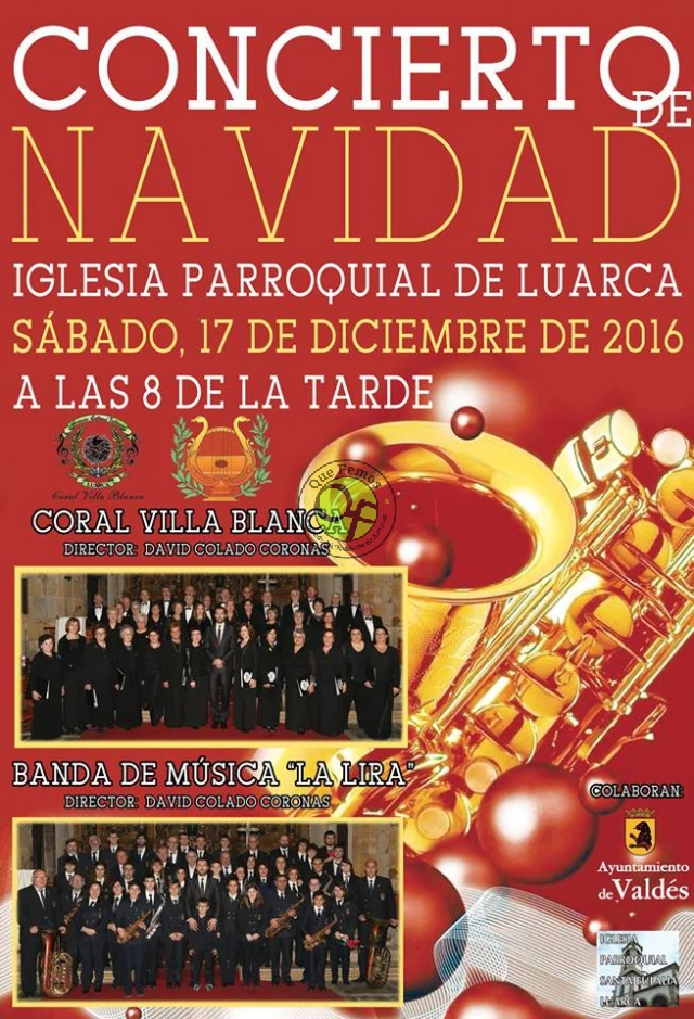 Concierto de Navidad 2016 de la Coral Villa Blanca y La Lira de Luarca