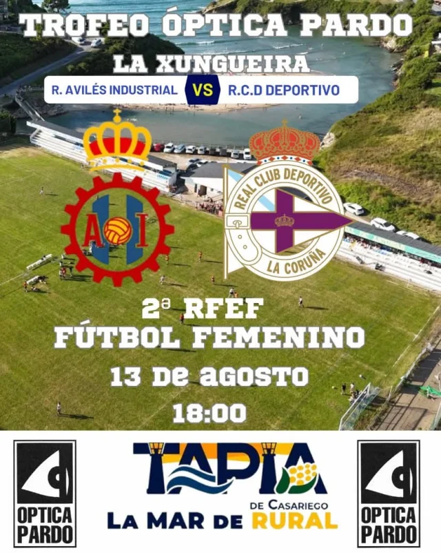 Trofeo Óptica Pardo en Tapia de Casariego 2025 entre el Real Avilés Industrial y Deportivo de La Coruña