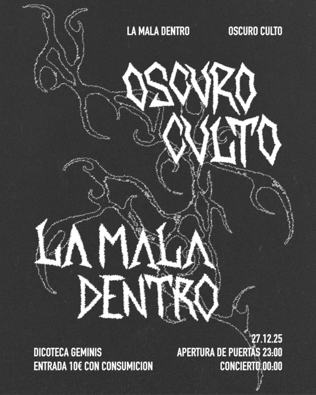 CONCIERTO LA MALA DENTRO Y OSCURO CULTO - DISCOTECA GÉMINIS